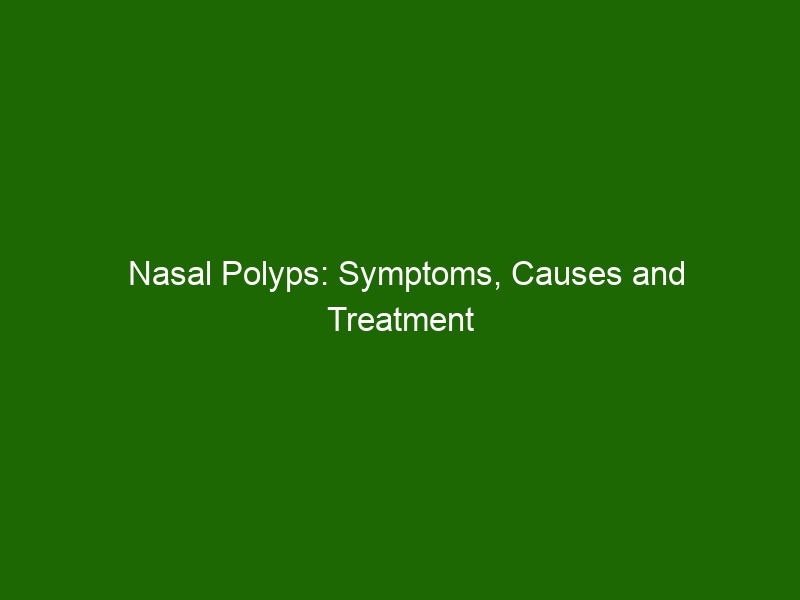 Nasal Polyps Symptoms Causes And Treatment Health And Beauty
