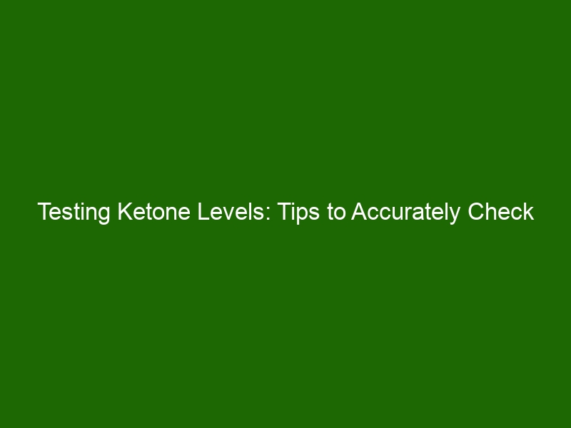 Testing Ketone Levels Tips To Accurately Check Ketosis Health And Beauty testing-ketone-levels-tips-to-accurately-check-ketosis-health-and-beauty