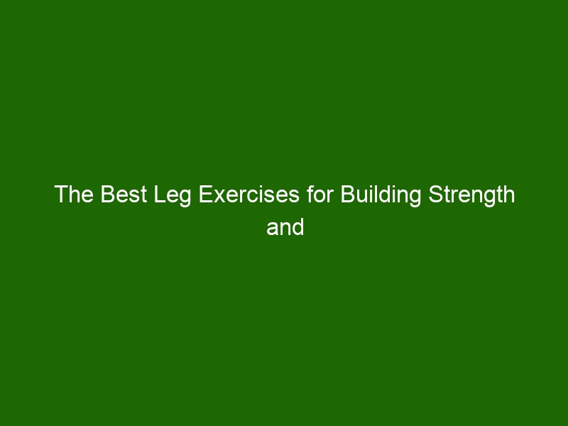 The Best Leg Exercises for Building Strength and Definition - Health ...