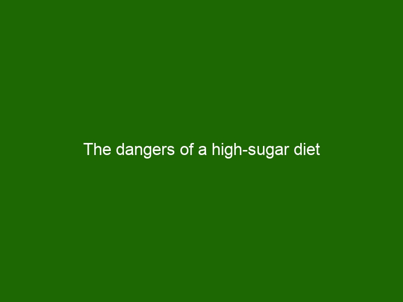 The dangers of a highsugar diet Health And Beauty